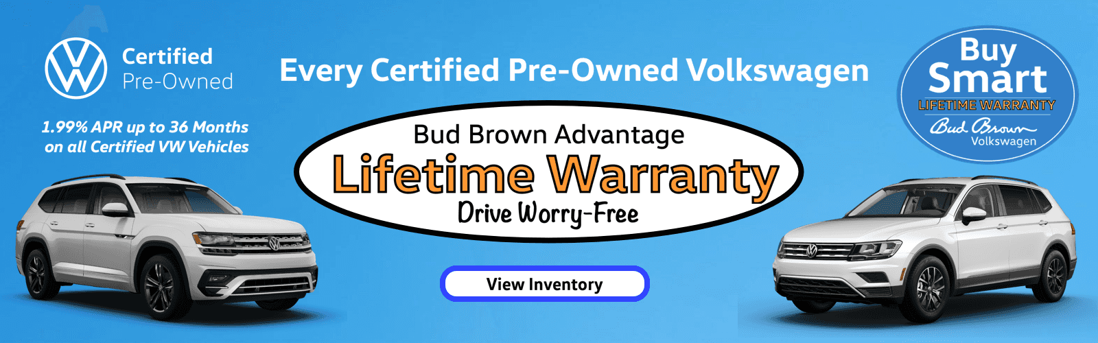 Exclusive Bud Brown Lifetime Warranty with Certified VW's