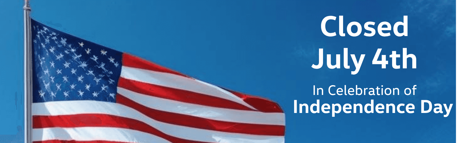 Closed July 4th