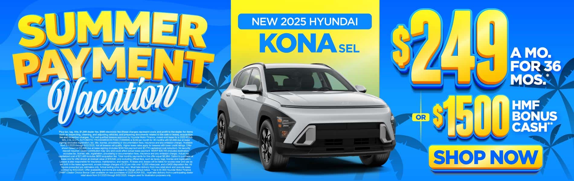 2025 Hyundai Kona SEL $249 a month for 36 Months* or $1,500 HMF Bonus Cash**
