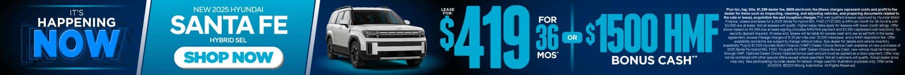 New 2025 Hyundai Santa Fe Hybrid SEL $419 a month for 36 months* or $1,500 HMF Bonus Cash**
