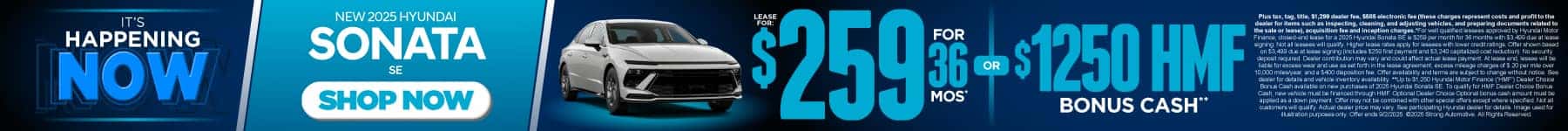 New 2025 Hyundai Sonata SE $259 a month for 36 months* or $1,250 HMF Bonus Cash**