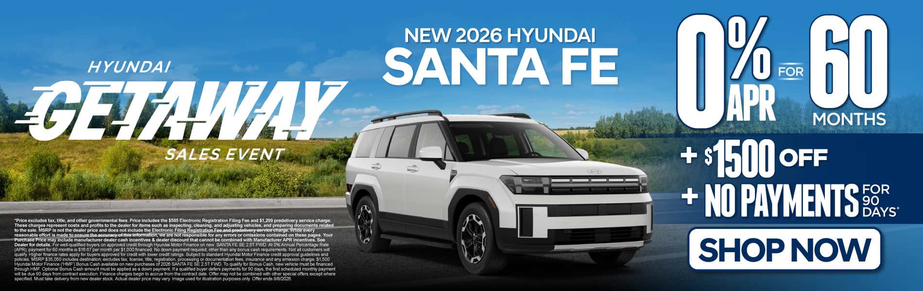 New 2026 Hyundai Santa Fe "0% APR for 60 months PLUS $1,500 OFF PLUS NO PAYMENTS for 90 Days*"