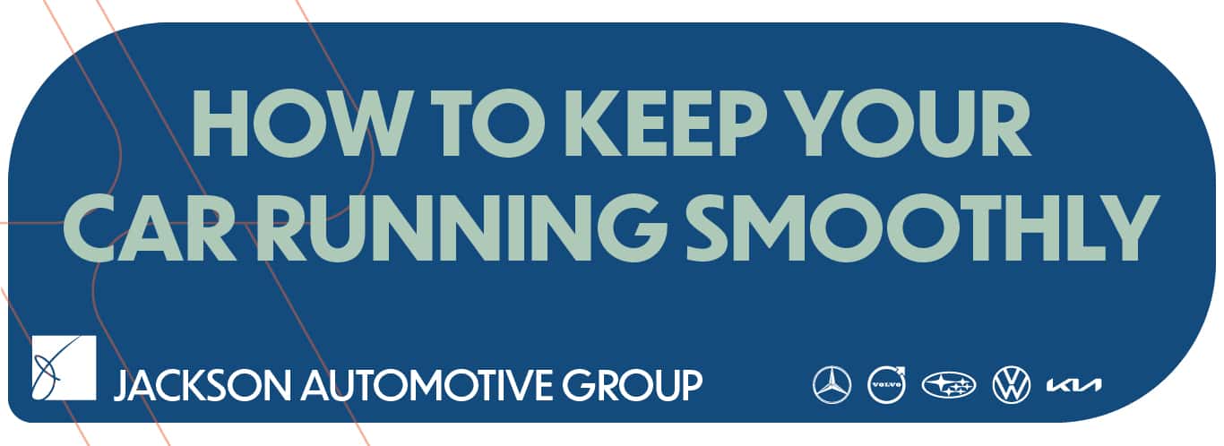 Keep Your Car Running Smoothly This Spring | Jackson Automotive Group Inc