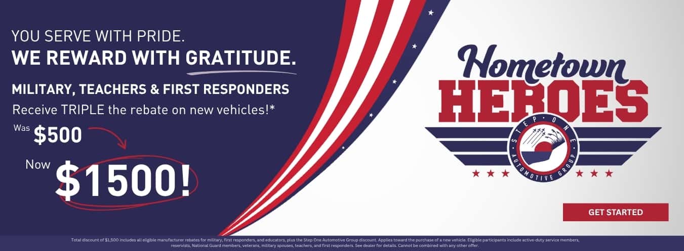 Hometown Heroes Military | Veterans | First Responders | Teachers Triple The Discount Was $500 Now $1,500 Total Discount On New Vehicles Plus COMPLIMENTARY 3 Years Maintenance*