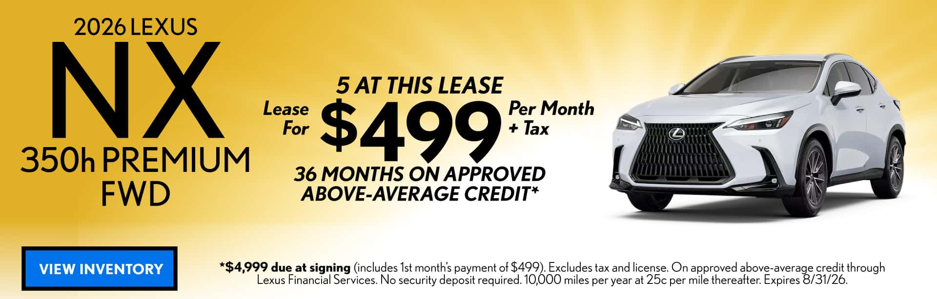 EASE A NEW 2026 LEXUS NX 350H PREMIUM AWD FOR $499 PER MONTH + TAX FOR 36 MONTHS ON APPROVED ABOVE-AVERAGE CREDIT
