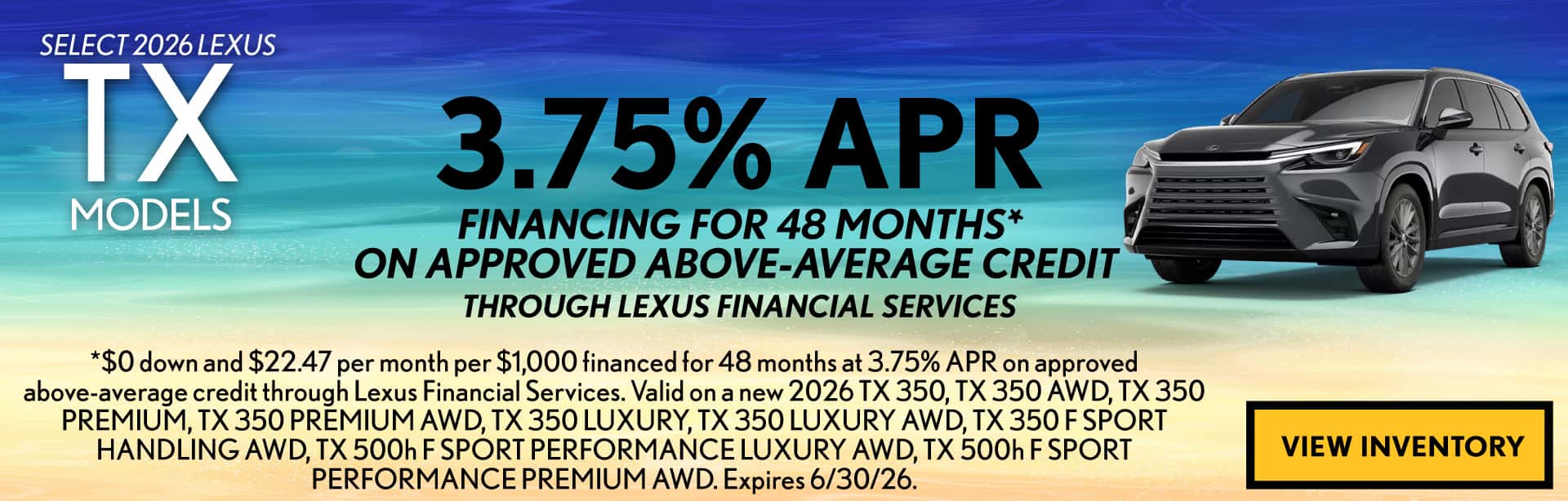 Get a 2026 LEXUS TX MODEL for 3.75% APR for 48 months on approved credit.