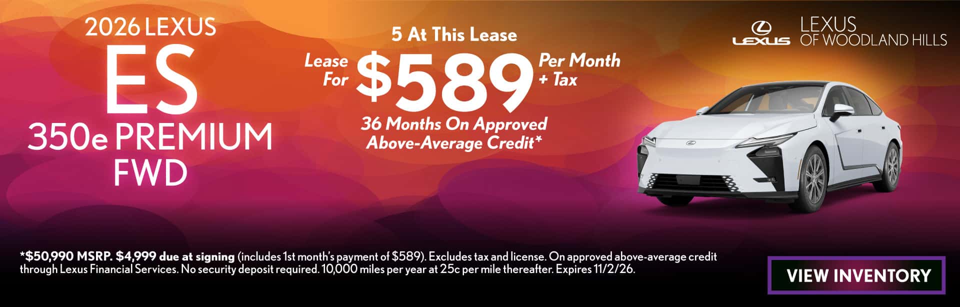 LEASE A NEW 2026 LEXUS ES 350E PREMIUM FWD FOR $589 PER MONTH + TAX FOR 36 MONTHS ON APPROVED ABOVE-AVERAGE CREDIT