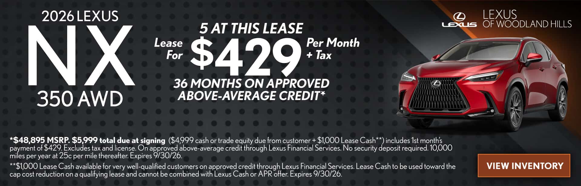 LEASE A NEW 2026 LEXUS NX 350 AWD FOR $429 PER MONTH + TAX FOR 36 MONTHS ON APPROVED ABOVE-AVERAGE CREDIT