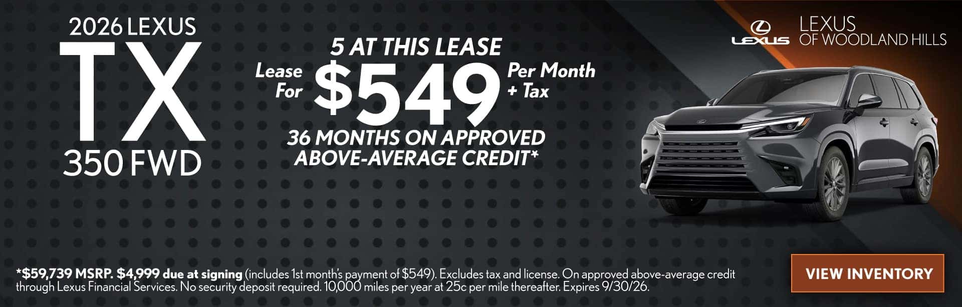 LEASE A NEW 2026 LEXUS TX 350 FWD FOR $549 PER MONTH + TAX FOR 36 MONTHS ON APPROVED ABOVE-AVERAGE CREDIT