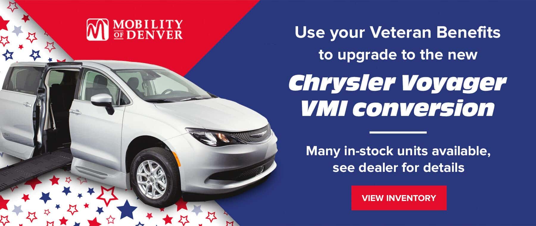 Use your Veteran Benefits to upgrade to the new Chrysler Voyager VMI conversion