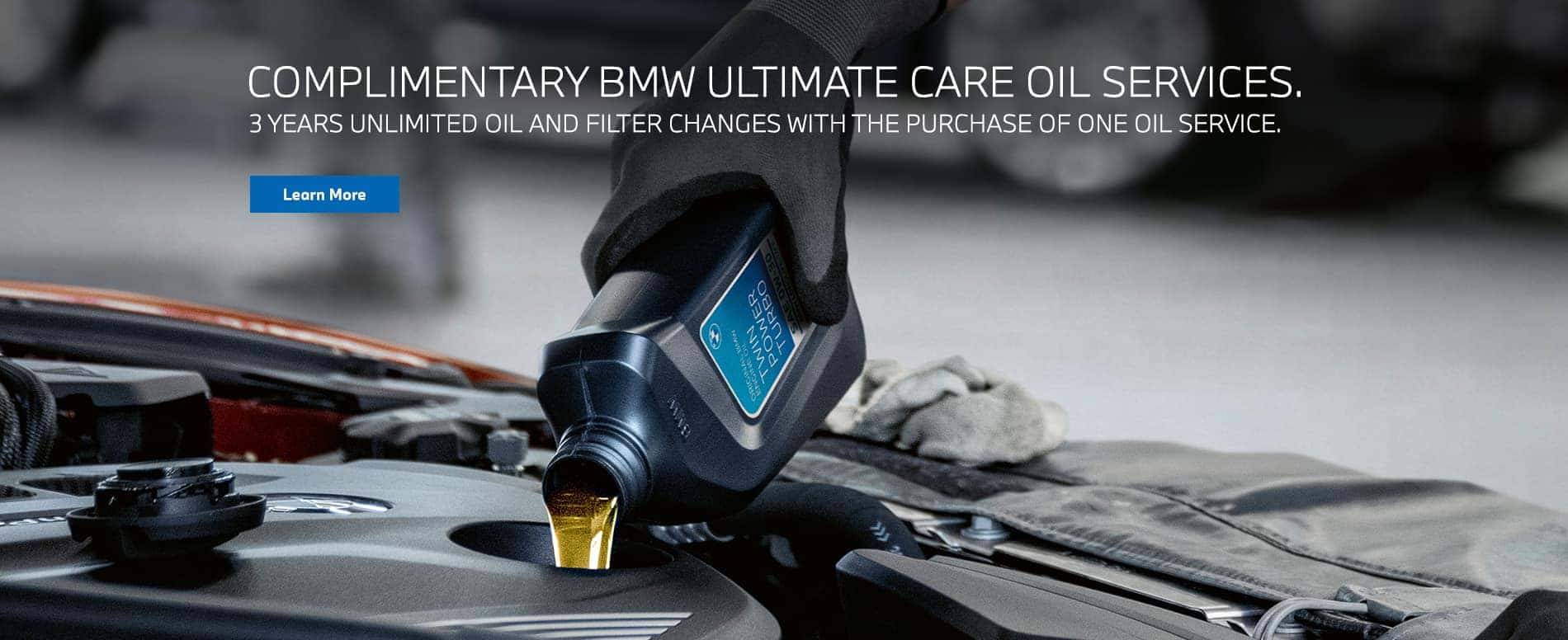 Complimentary BMW Ultimate Care Oil Services with purchase of oil change.