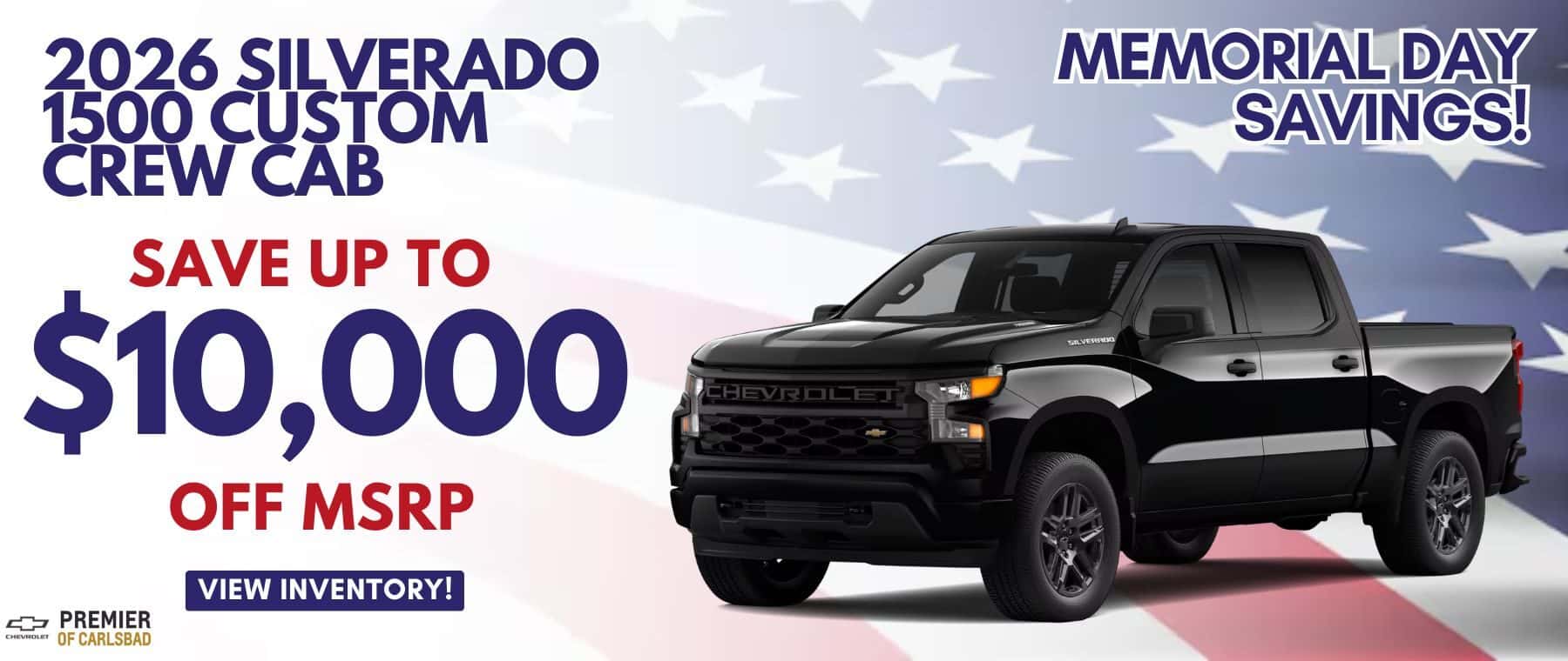 2026 Silverado 1500 Custom Crew Cab, Save $10,000.