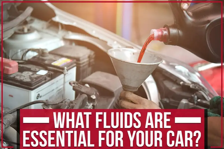 What Fluids Are Essential For Your Car? | Scott Robinson Chrysler Dodge ...