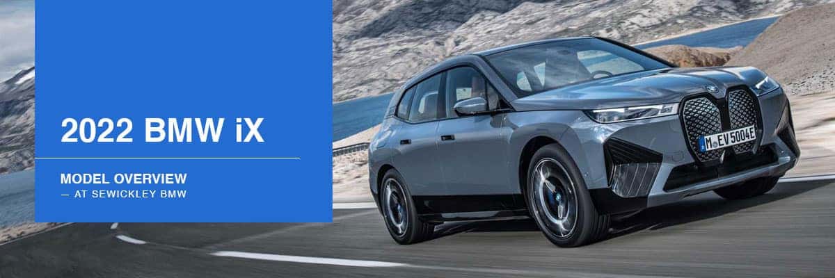 BMW iX Sports Activity Vehicle Model Overview and Pre-Order Page | Sewickley BMW