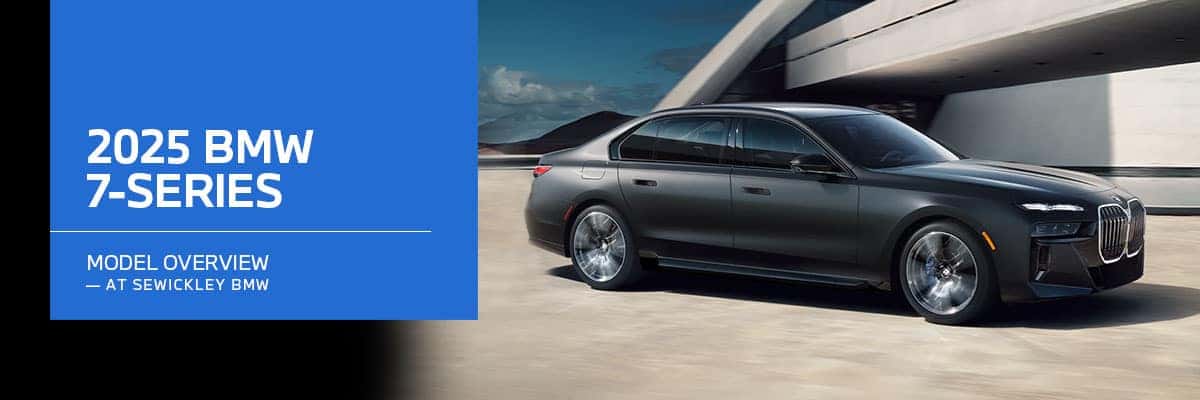 BMW 7 Series Model Overview at Sewickley BMW