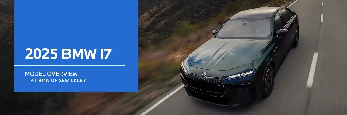 BMW i7 Model Overview at Sewickley BMW