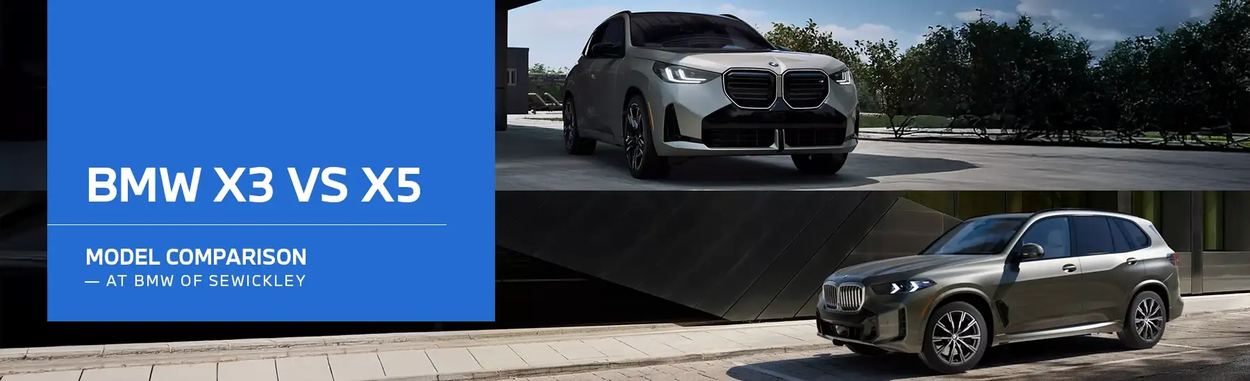 X3 VS X5 - BMW of Sewickley