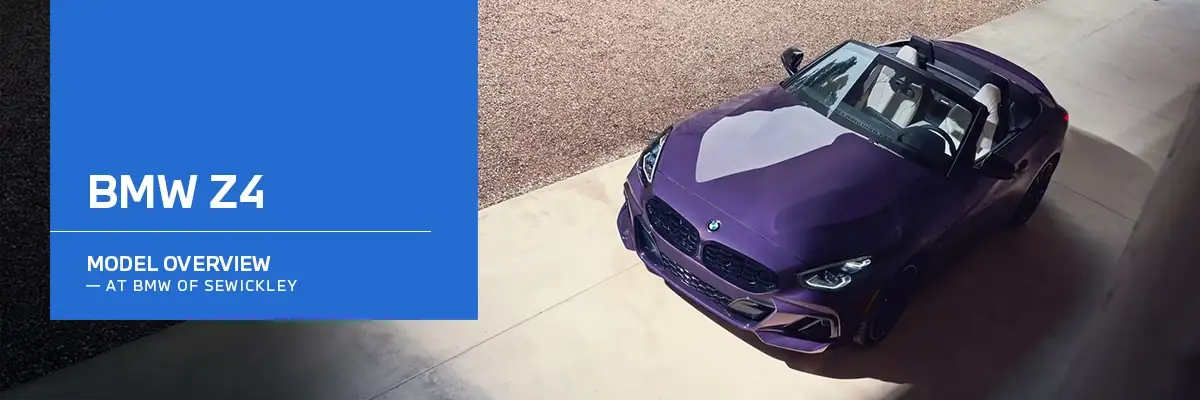 Z4 Overview - BMW of Sewickley