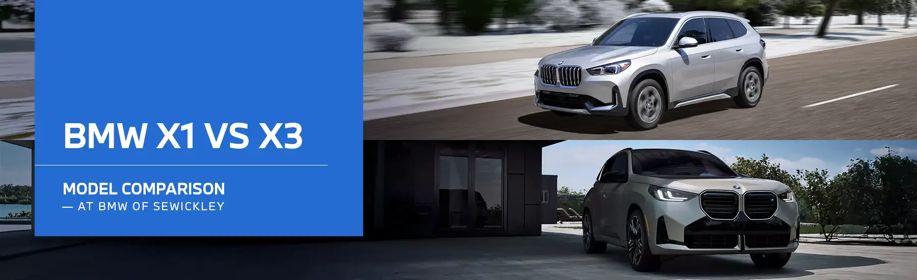 BMW X1 vs X3 - BMW of Sewickley