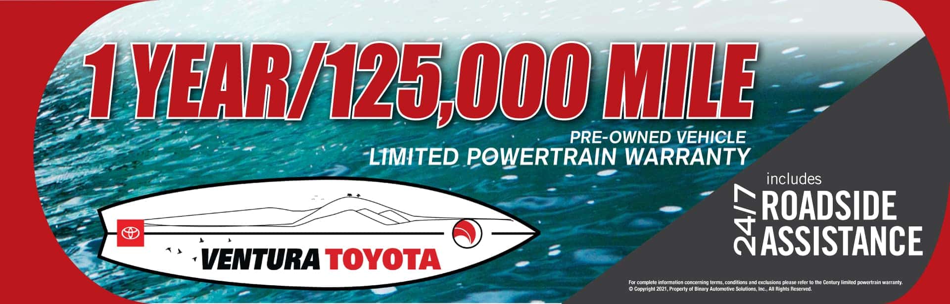 Complimentary 1 Year/ 125,000 miles Limited Powertrain Warranty