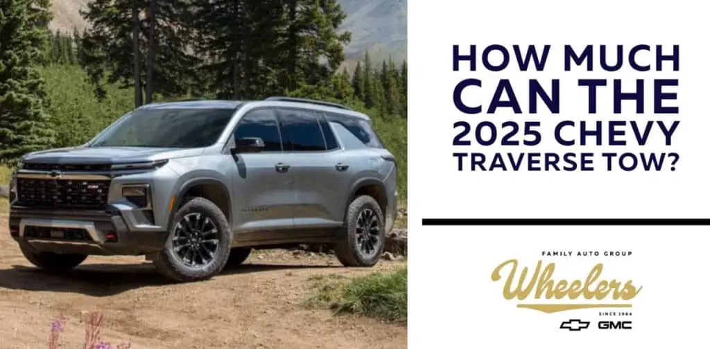 How Much Can the 2025 Chevy Traverse Tow? A Look at Its Impressive